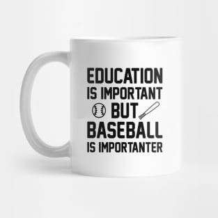 Baseball Is Importanter Mug